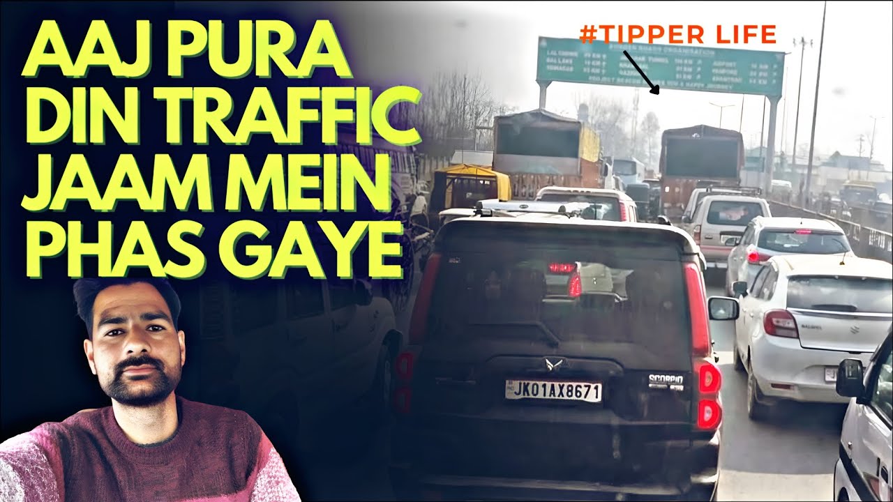 Ajj pura din traffic jaam mein phas gaya