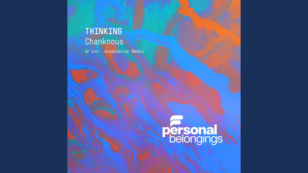 Thinking (Joselacruz Remix)