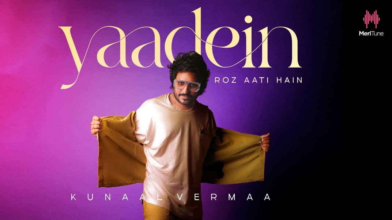 Yaadein Roz Aati Hain | Full Song | Kunaal Vermaa, Shabby | Latest Hindi Song 2023 | Hindi Song 2023