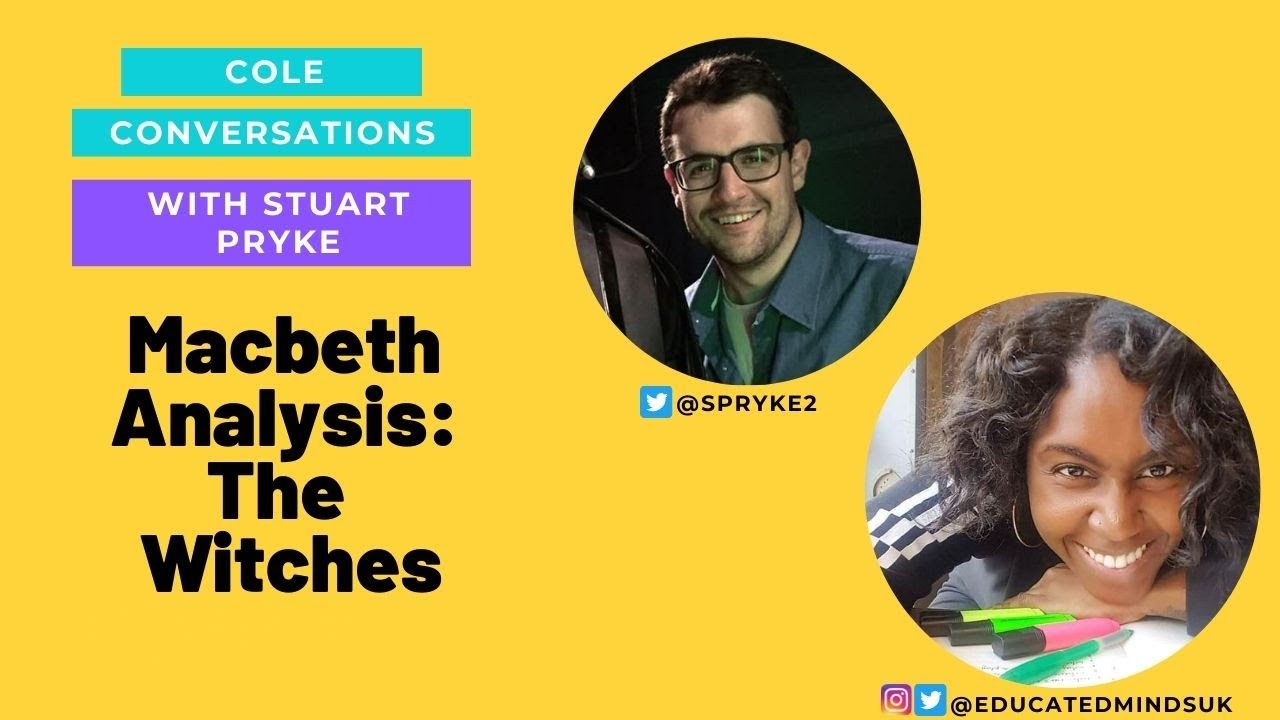 Analysis of the Witches in Macbeth with Stuart Pryke