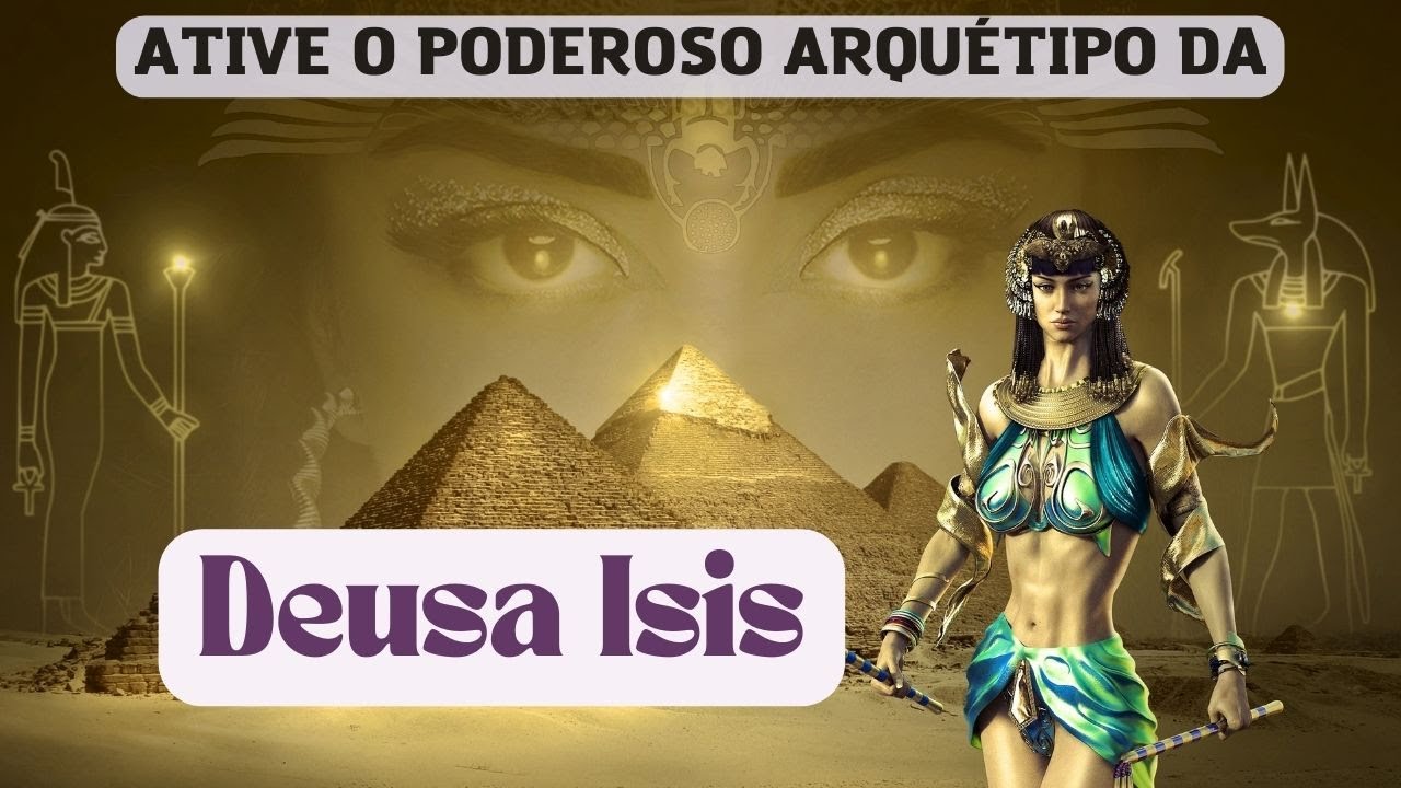 Arquétipo da Deusa Isis