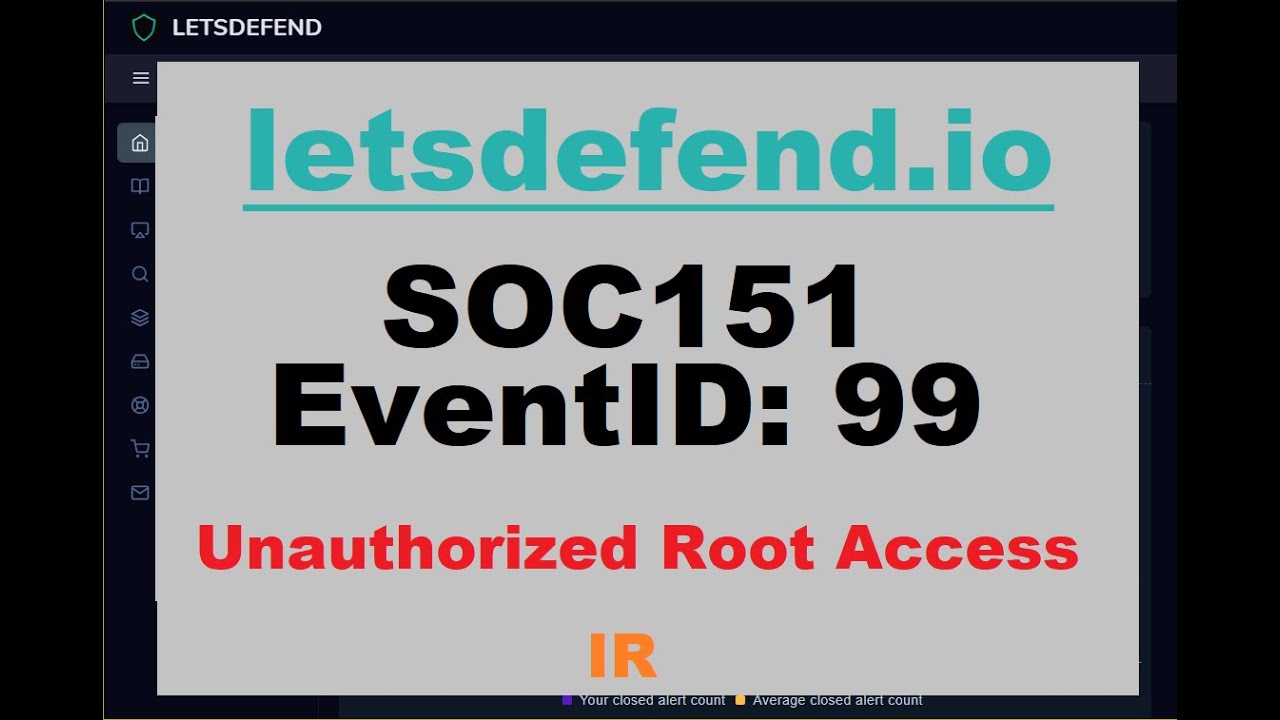 IR - SOC151-99 - Unauthorized Root Access