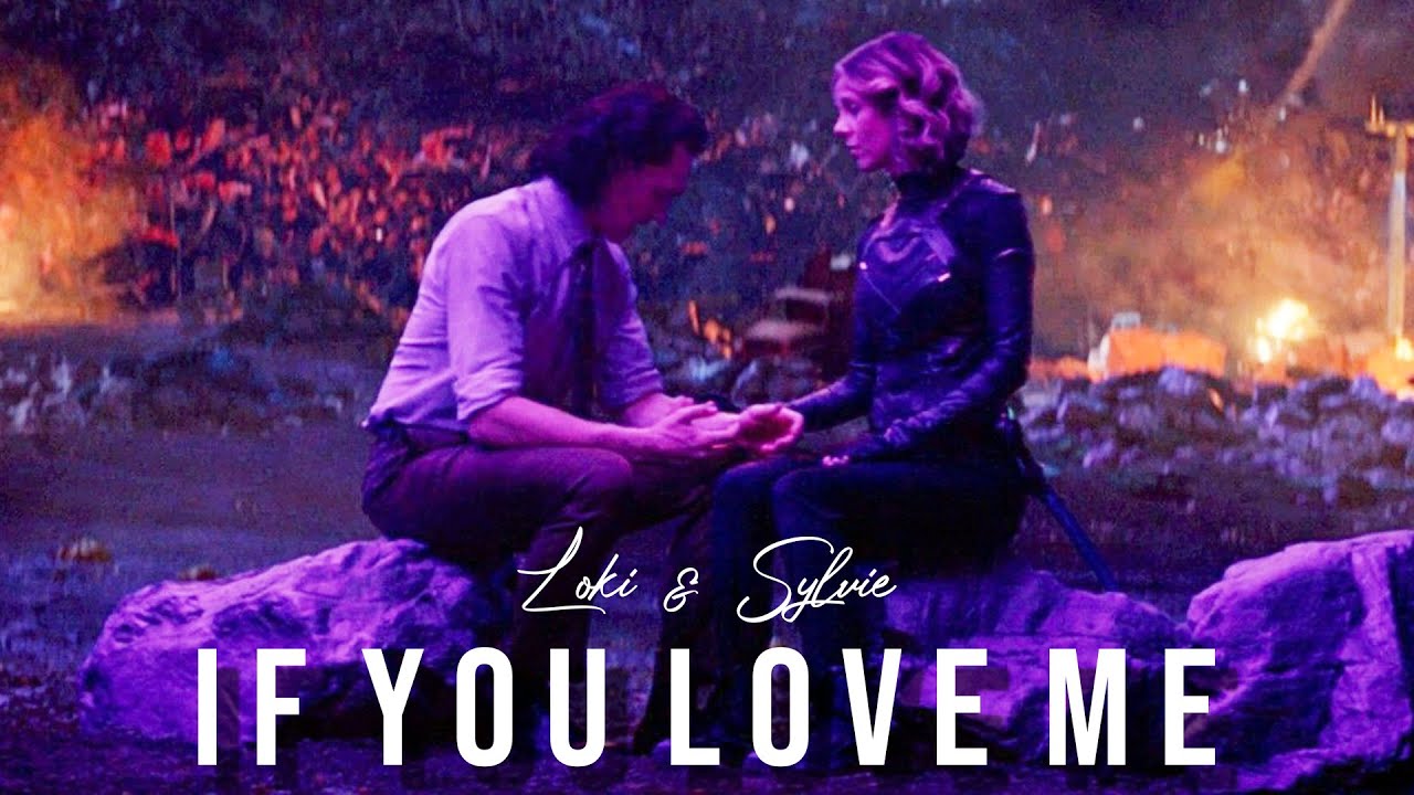 ♚ Loki & Sylvie | If You Love Me (1x04)