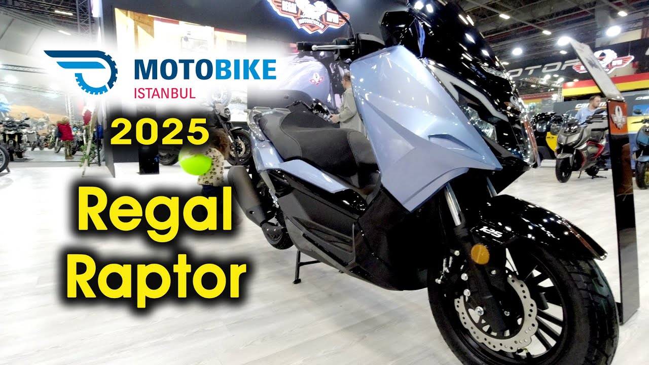 Motobike 2025 / Regal Raptor Scooter Modelleri
