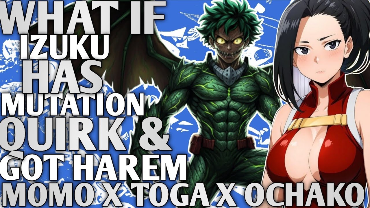 EMERALD DRAGON | What if Izuku has mutation Quirk and got harem | PART 1