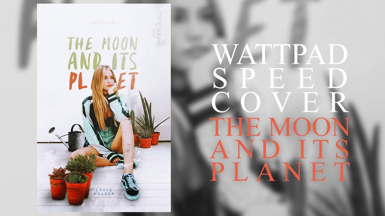 Wattpad Speed Cover | TMAIP