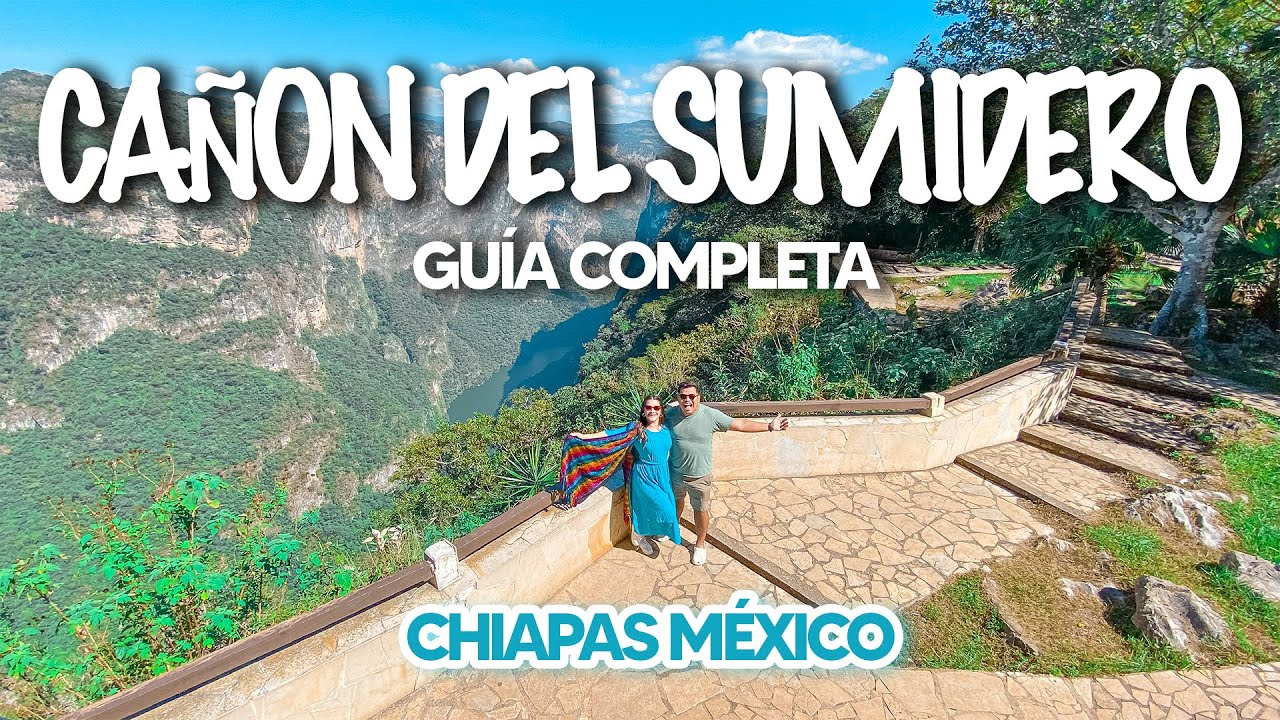 CAÑÓN del SUMIDERO CHIAPAS MÉXICO ✅ La GUÍA MÁS COMPLETA y DEFINITIVA 🔴 Tour de un día