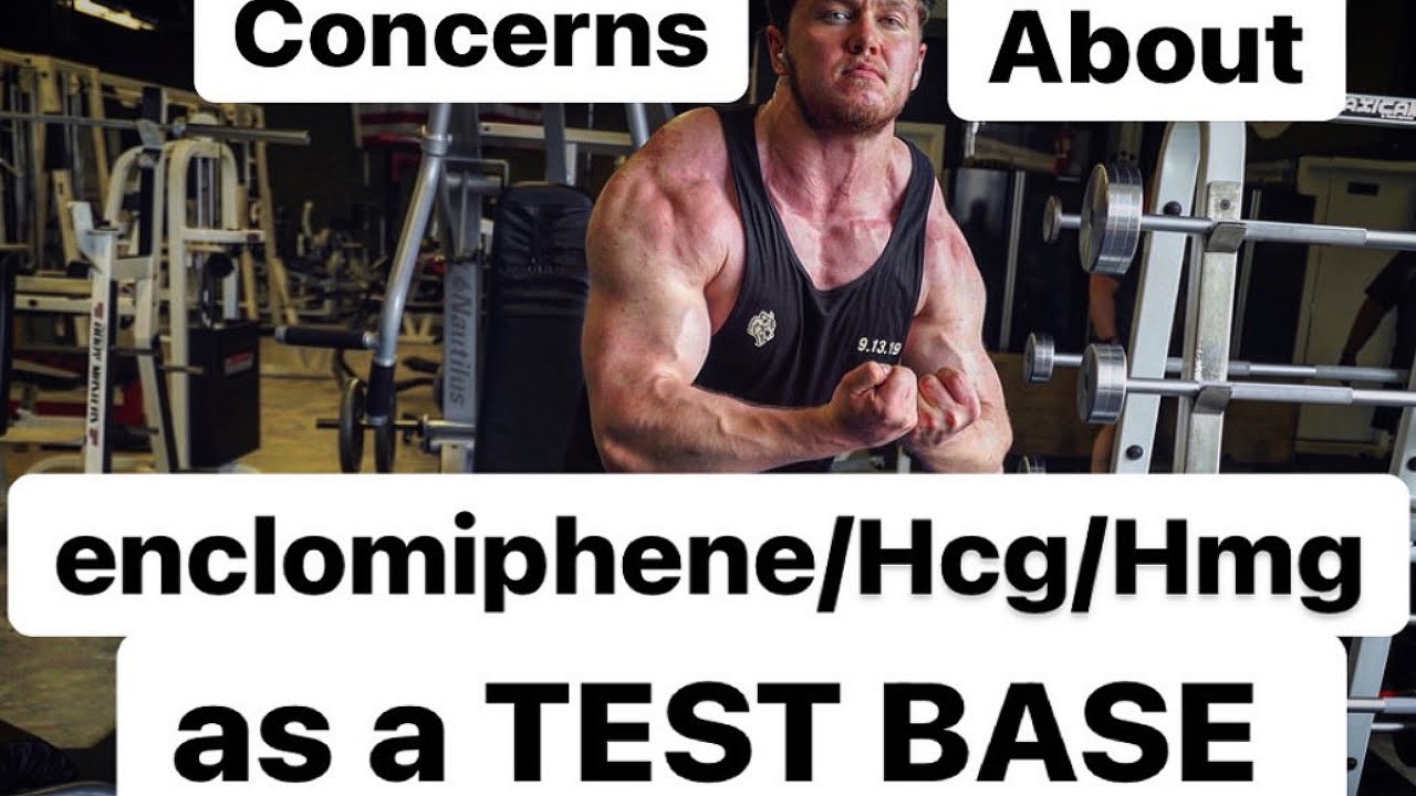 CONCERNS about using Enclomiphene/Clomiphene/Hcg/Hmg as a supraphysiological SARMS ONLY TEST BASE