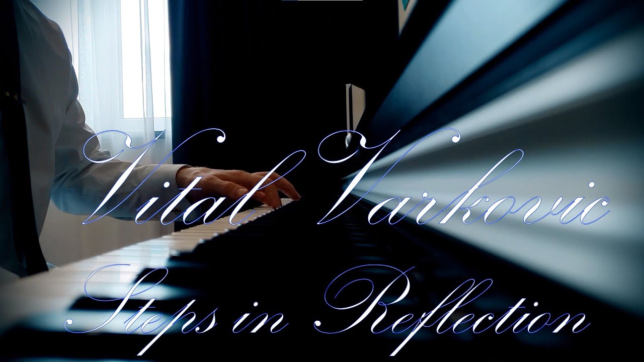 Vital Varkovic - Steps in Reflection