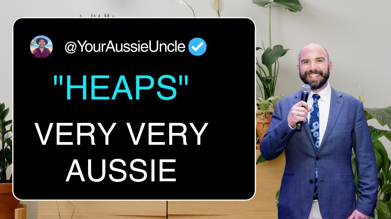 What Does 'Heaps' ACTUALLY Mean? | Aussie Workplace English