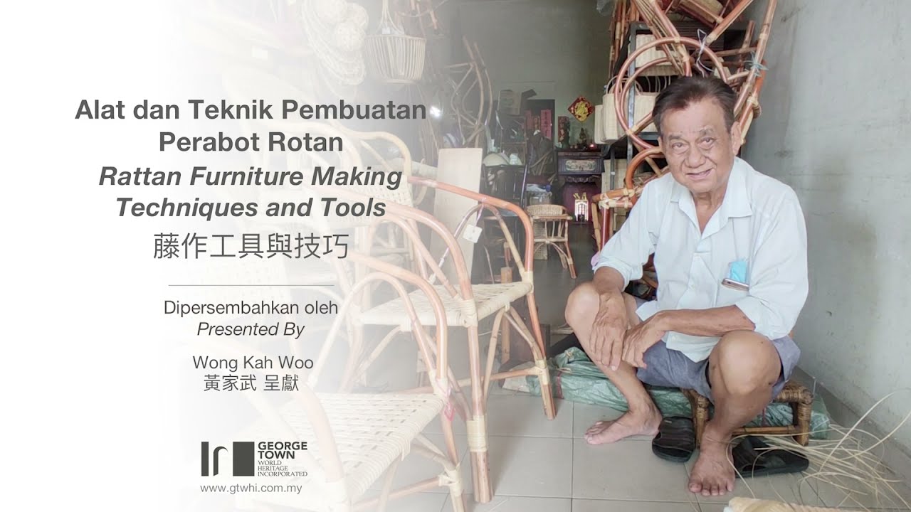 Rattan Furniture Making Techniques and Tools / Alat dan Teknik Pembuatan Perabot Rotan / 藤作工具與技巧