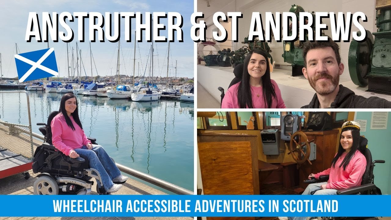 Wheelchair Accessible Day Out in St Andrew & Anstruther | AD
