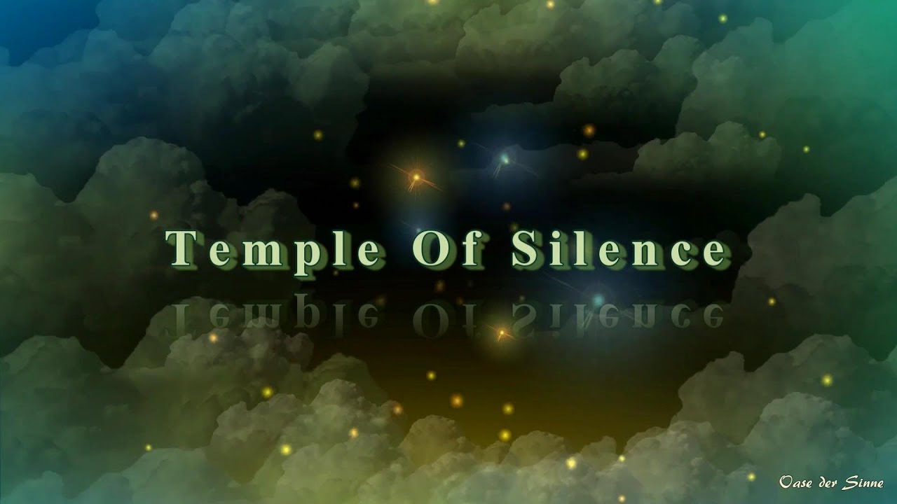 ☼ Temple of silence ☼