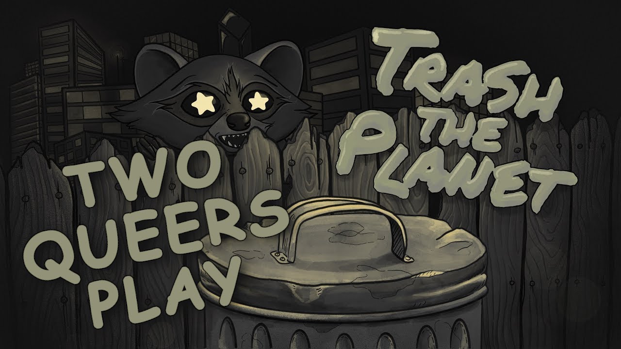Two Queers Play Trash the Planet | stonks