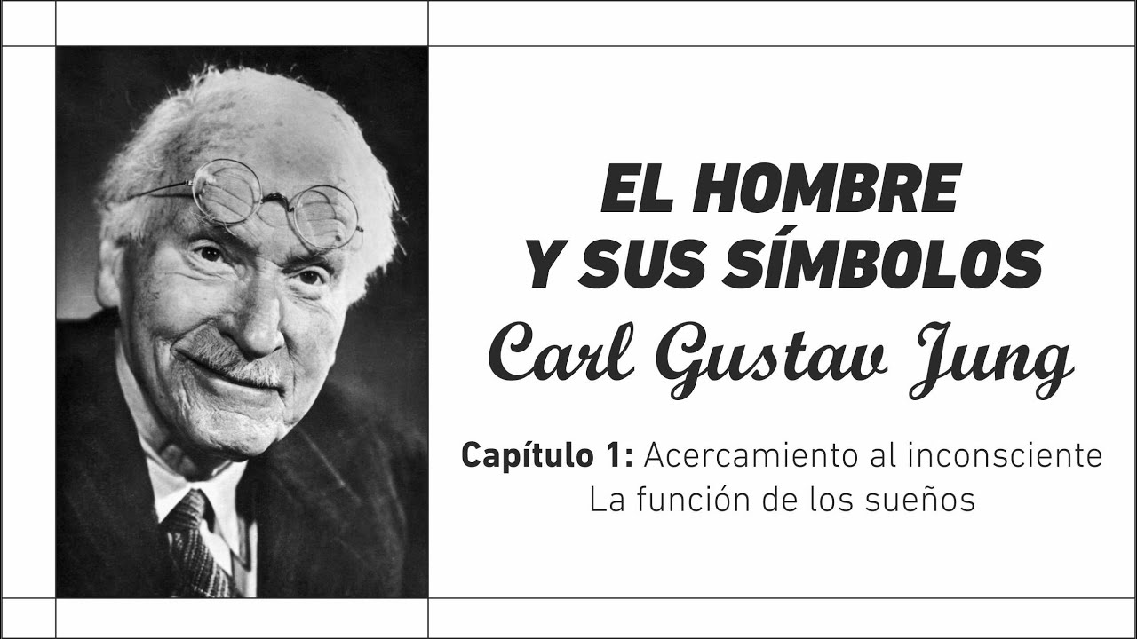 Audiolibro Carl Gustav Jung | El Hombre y Sus Símbolos | Capítulo 1-3 | Voz Humana