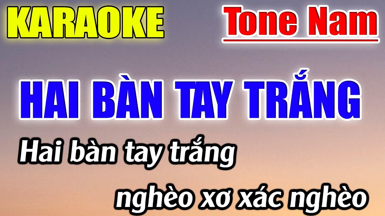 Hai Bàn Tay Trắng Karaoke Tone Nam ( G#m ) Karaoke Lâm Beat - Beat Mới
