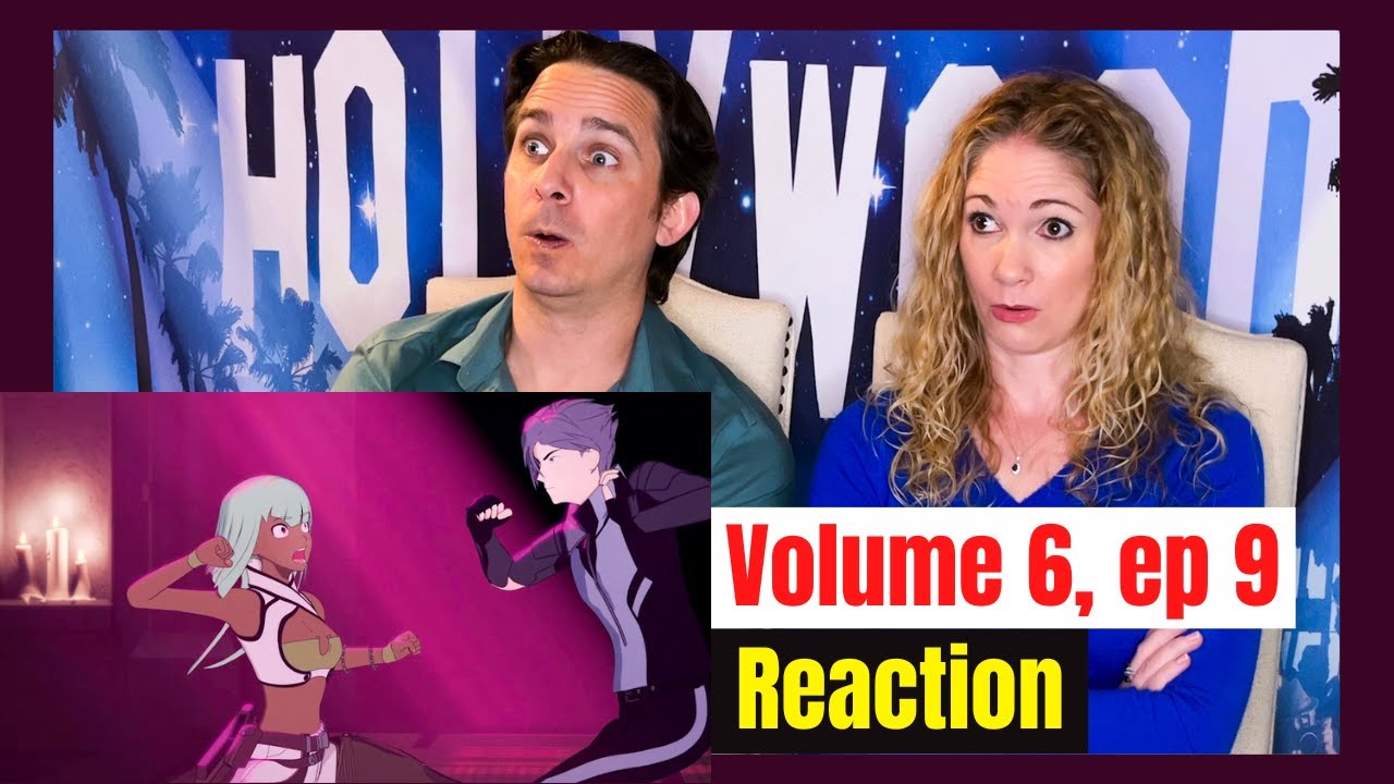 RWBY Volume 6 Episode 9 Reaction