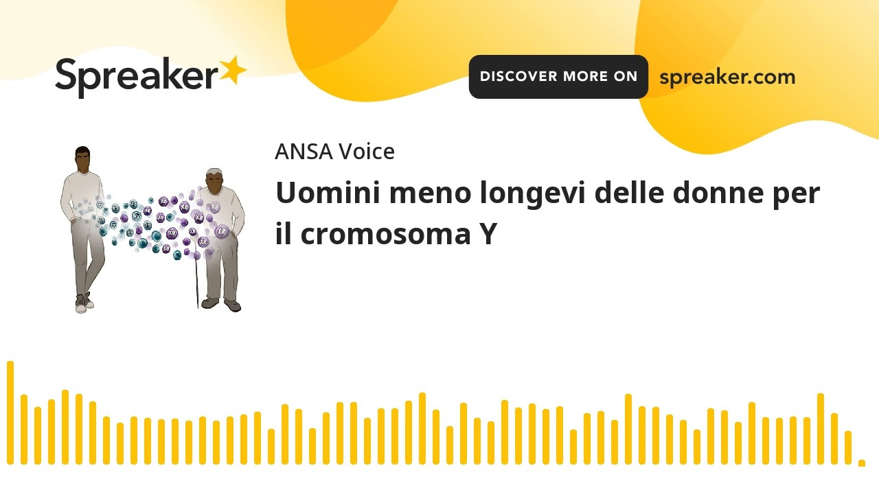 Uomini meno longevi delle donne per il cromosoma Y