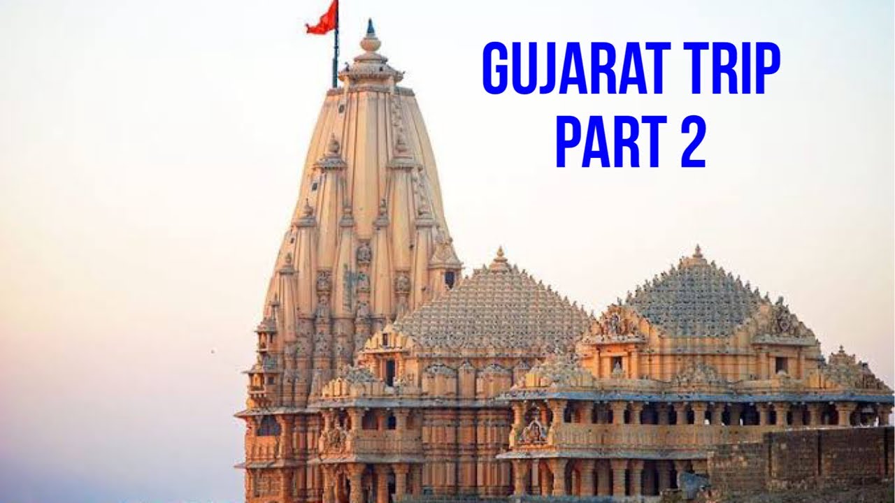 Gujarat Trip / Part 2