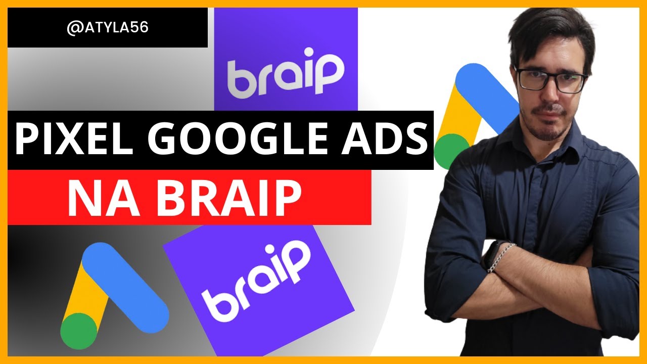 Como Instalar o Pixel do Google Ads na Braip [2023] - Tutorial Completo