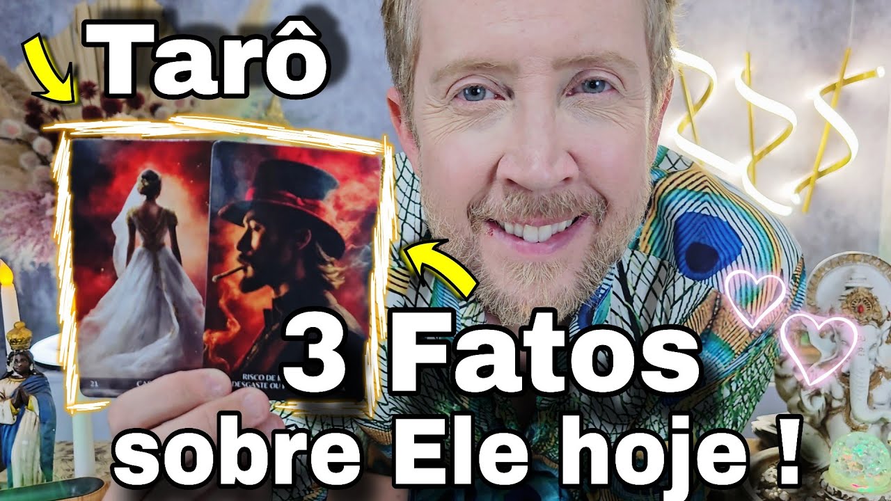 3 FATOS SOBRE ELE HOJE ! + HAVER&Aacute; RECONCILIA&Ccedil;&Atilde;O ? A VERDADE QUE ELE OCULTA DE VOC&Ecirc; !reidoor&aacute;culohoje