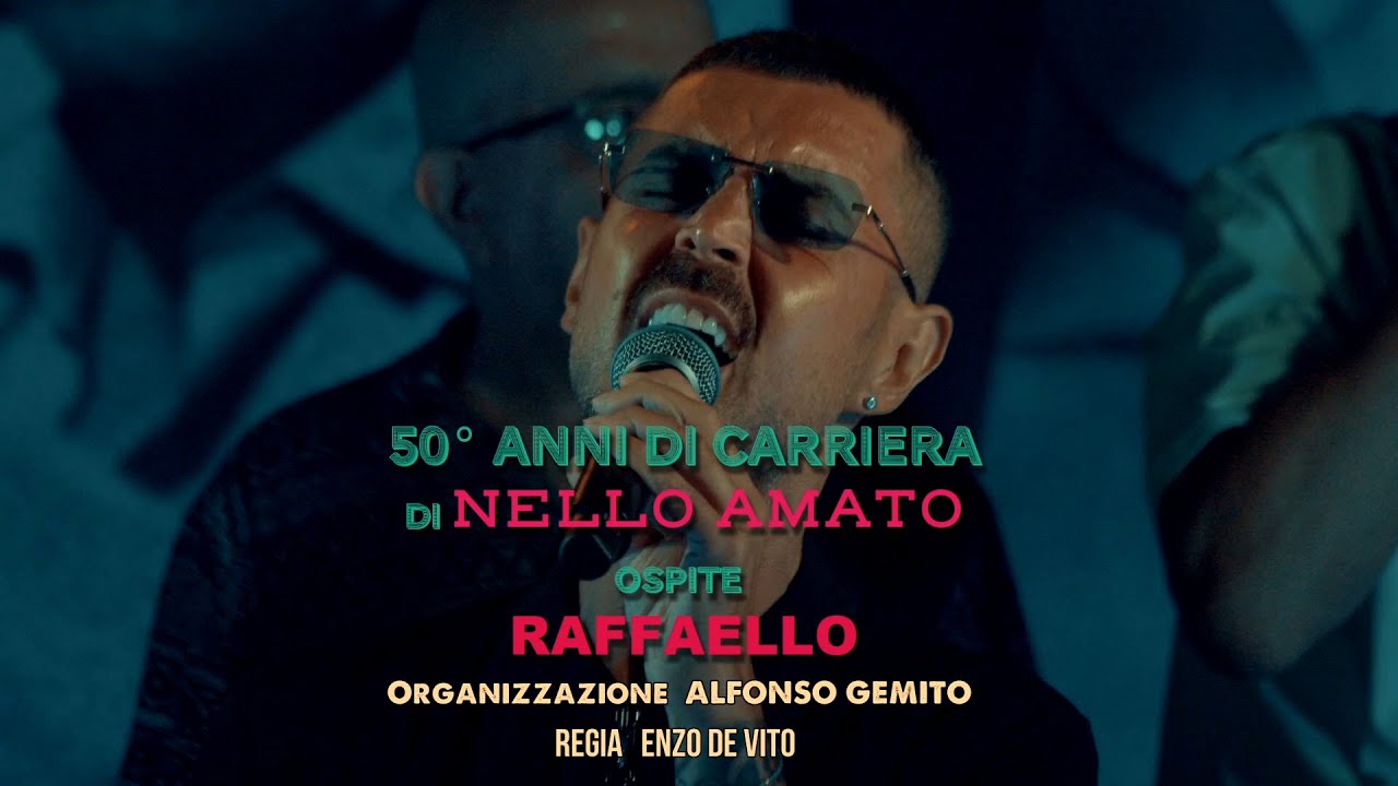 Nello Amato & Raffaello Medley Live. 5.0 Carriera N. Amato 2024. Regia. Enzo De Vito.  G. Alfonso