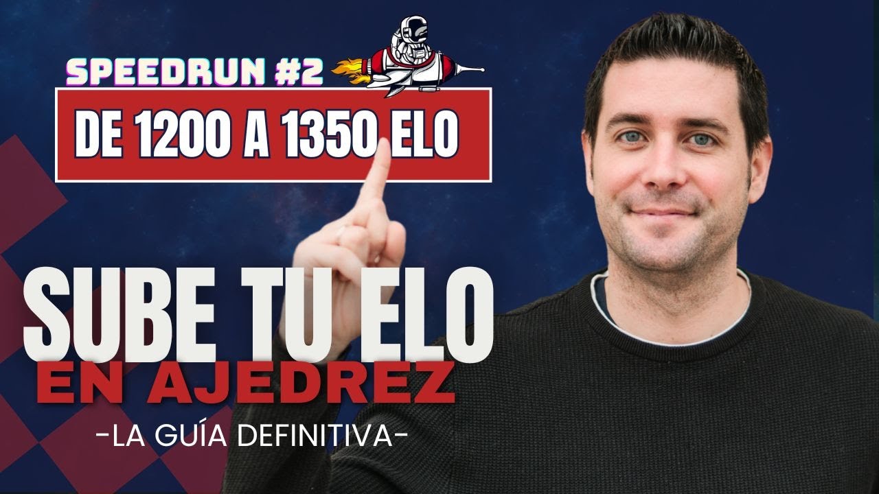 C&Oacute;MO SUBIR ELO EN AJEDREZ 🚀 | De 1200 a 1350 ELO #2