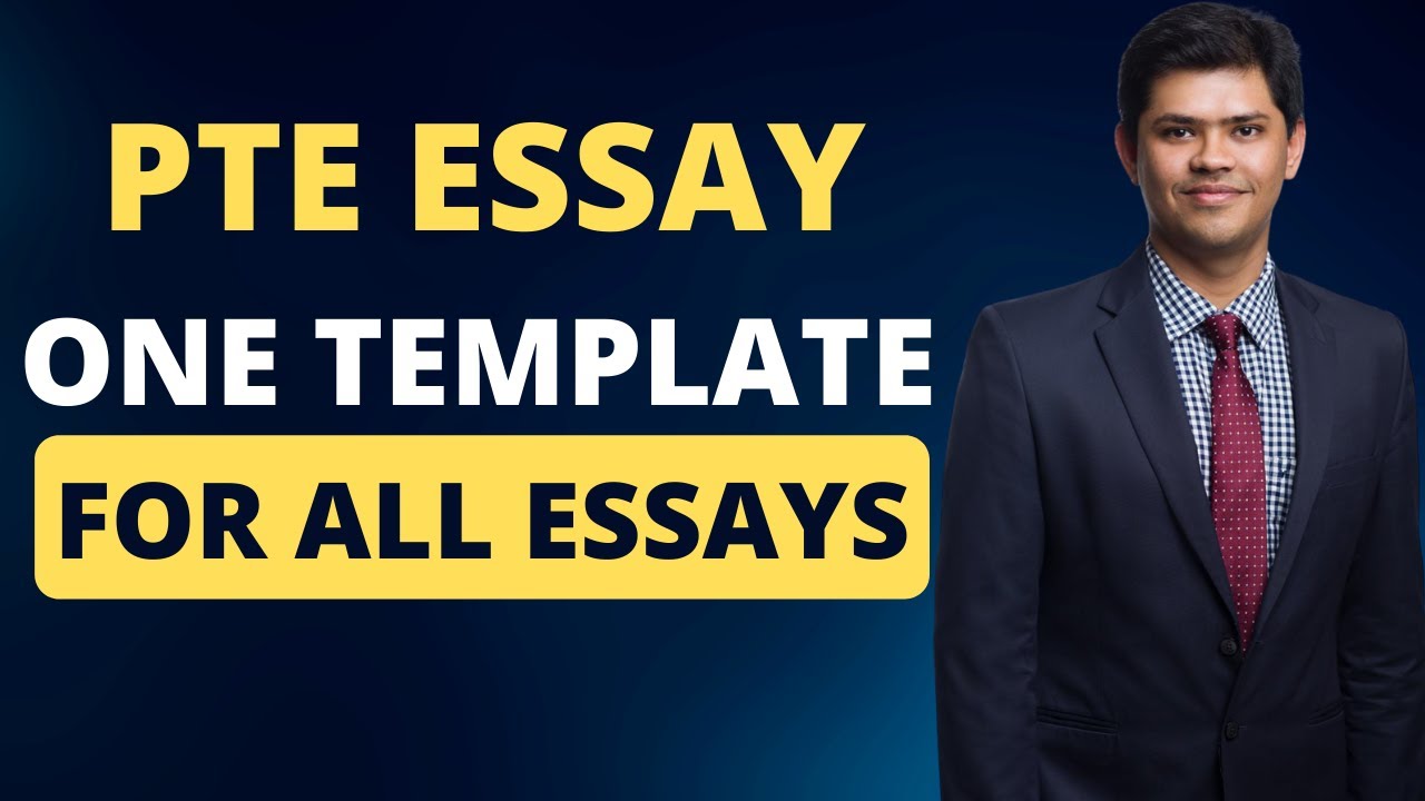 PTE Essay Writing – One Template For All Essays | Perfect 90 Essay Template