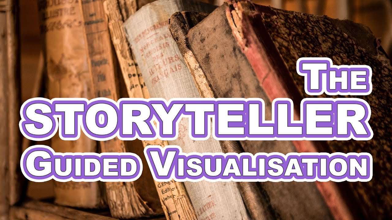 The Storyteller - Guided Visualisation for letting go of personal armour