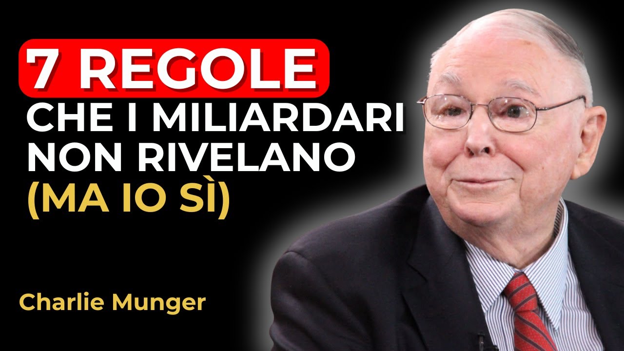 Charlie Munger: Le 7 Regole Che I Miliardari Seguono (Ma NON Discutono MAI Pubblicamente)