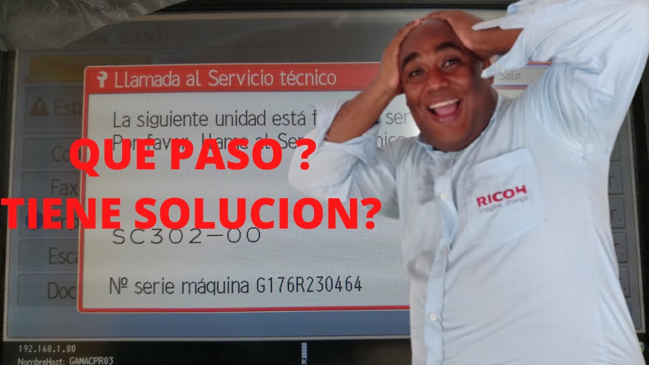 Como solucionar código ERROR SC 302 en cualquier modelo impresoras  RICOH