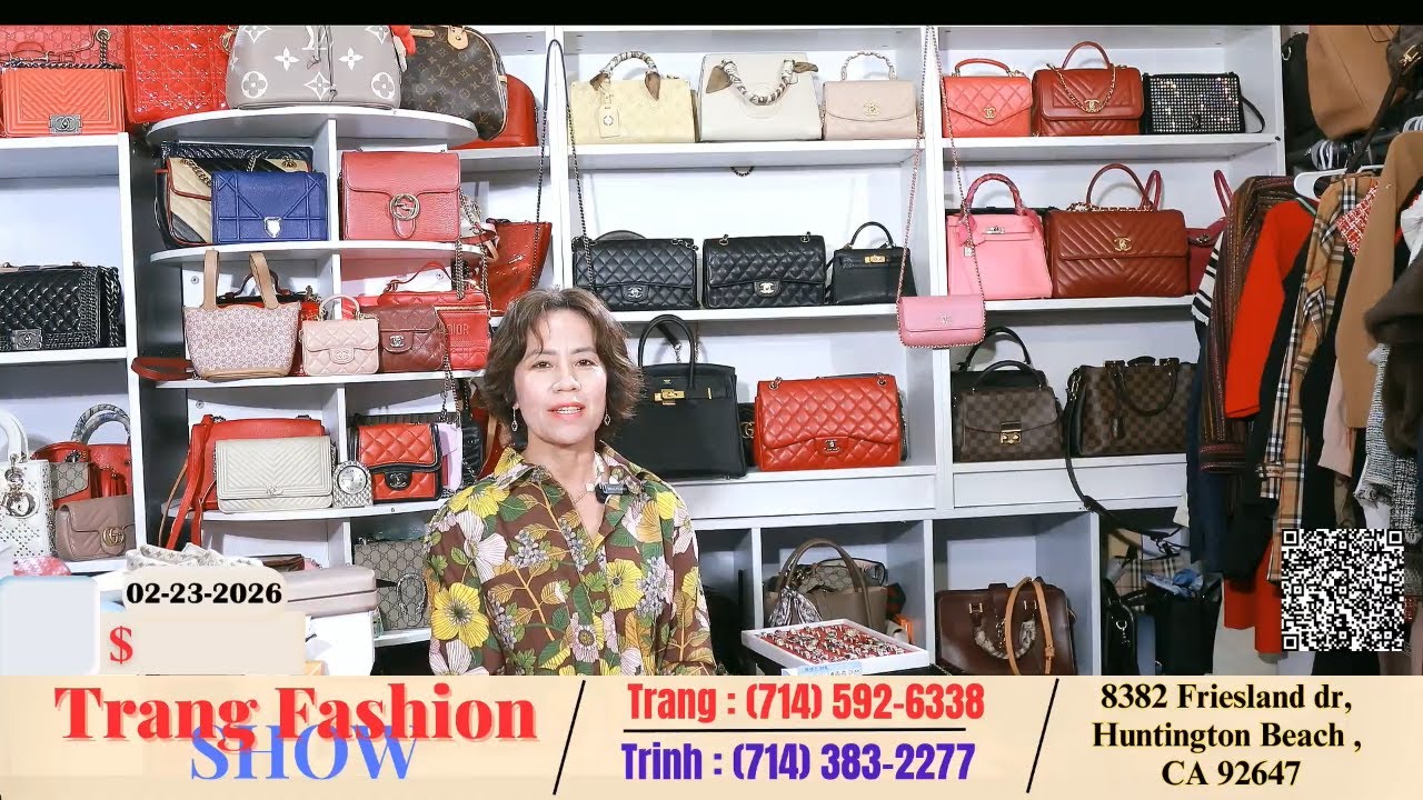 Trang Fashion Show 02-23-2026 | NU TRANG HOT XOAN - TUI XACH HANG HIEU #welivecali #trangfashionshow
