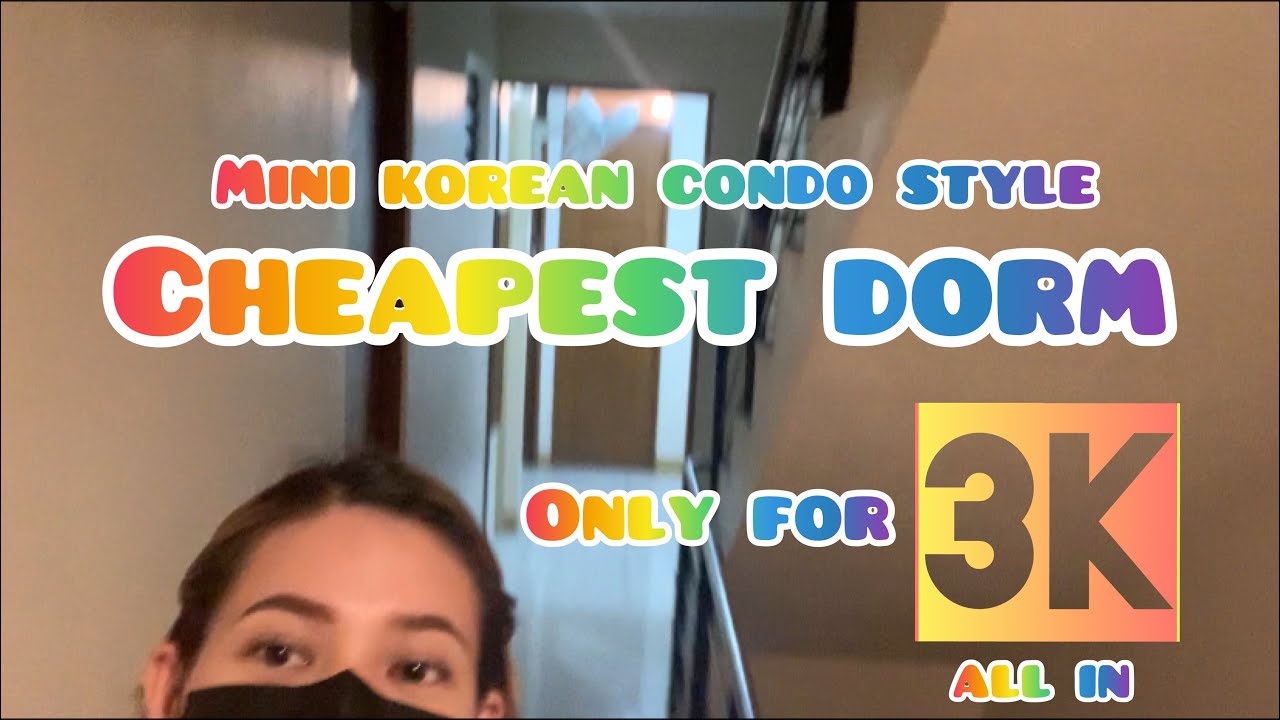 DORM TOUR | THE CHEAPEST AND CLASSY DORM IN PASAY.