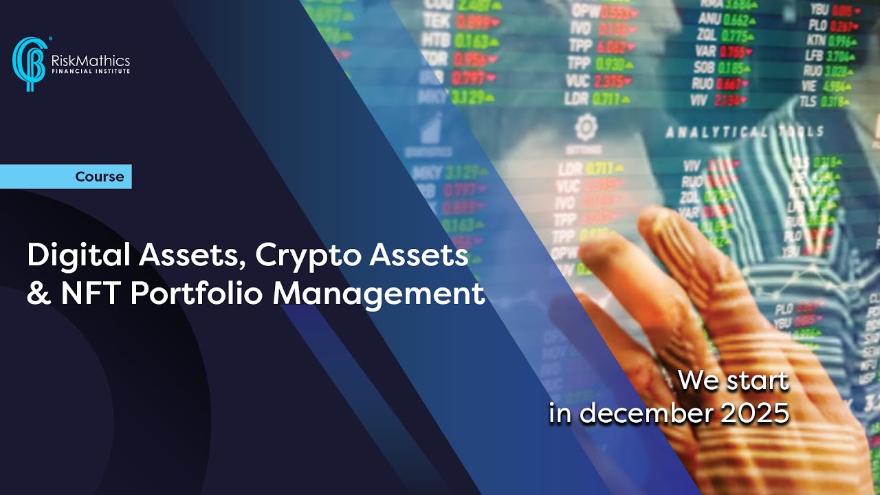 RiskMathics: Digital Assets, Crypto Assets & NFT Portfolio Management Training