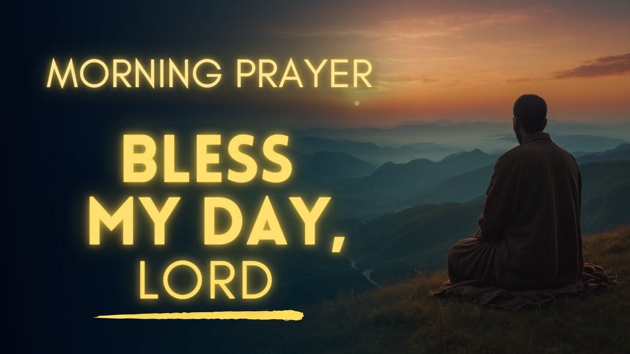 Morning Prayer for a Blessed Day