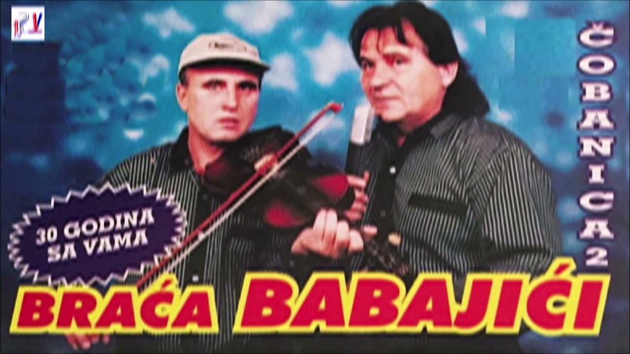 Braca Babajici & Cobanica 2 ( Audio)