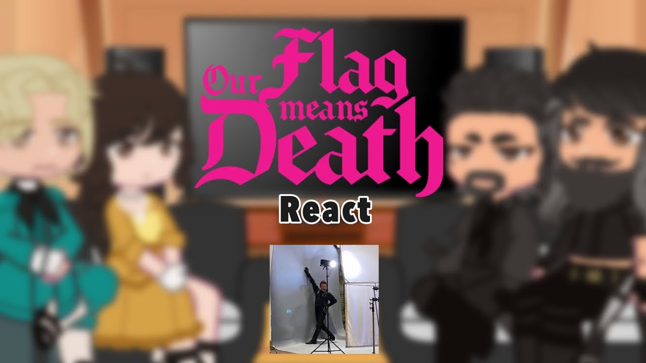Past our flag means death react []ORIGINAL[] 1/?
