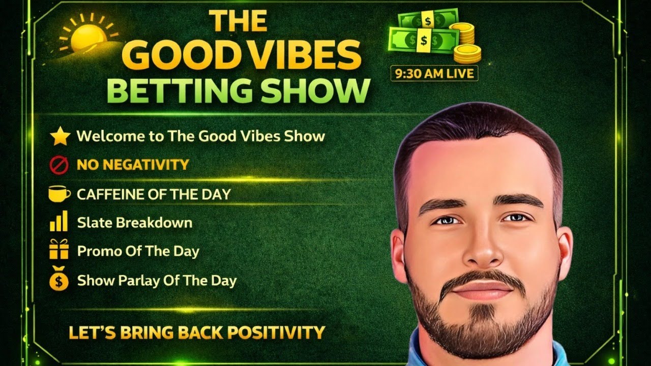 The Good Vibes Betting Show - Let's Talk March Madness