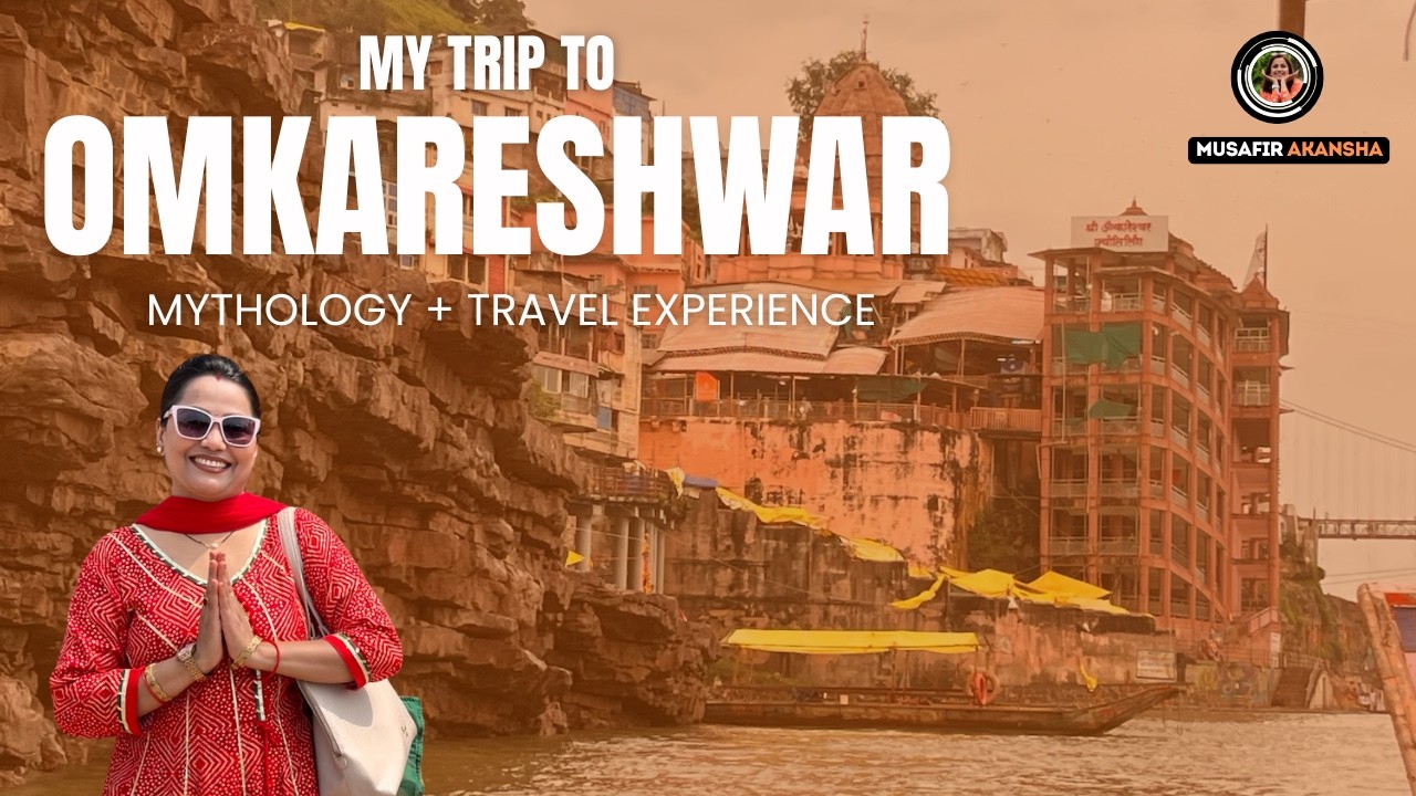 Omkareshwar Darshan & Road Trip Experience | Complete Travel Guide | #MusafirAkansha