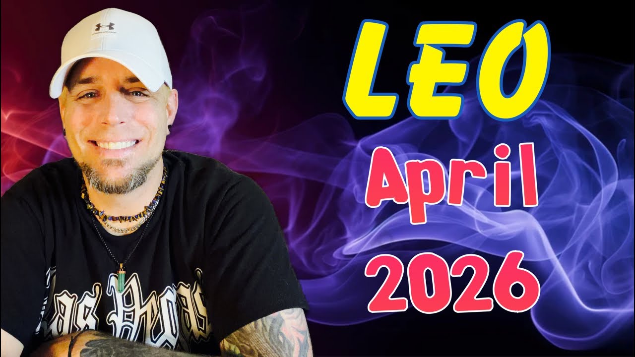 Leo! April 2026!