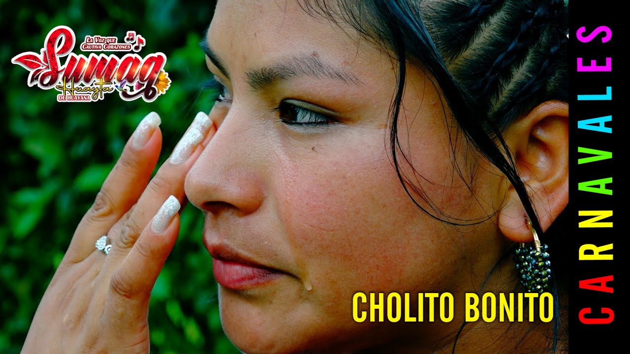 ✓ SUMAQ HUAYTA DE HUAYANA ♪♫ ► CHOLITO BONITO ◄ CARNAVALES