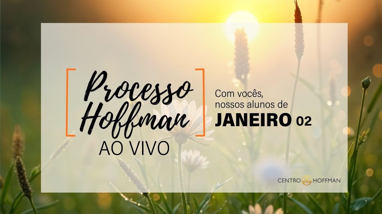 PROCESSO HOFFMAN AO VIVO - LIVE DE ENCERRAMENTO DA TURMA JANEIRO 02 - 2026