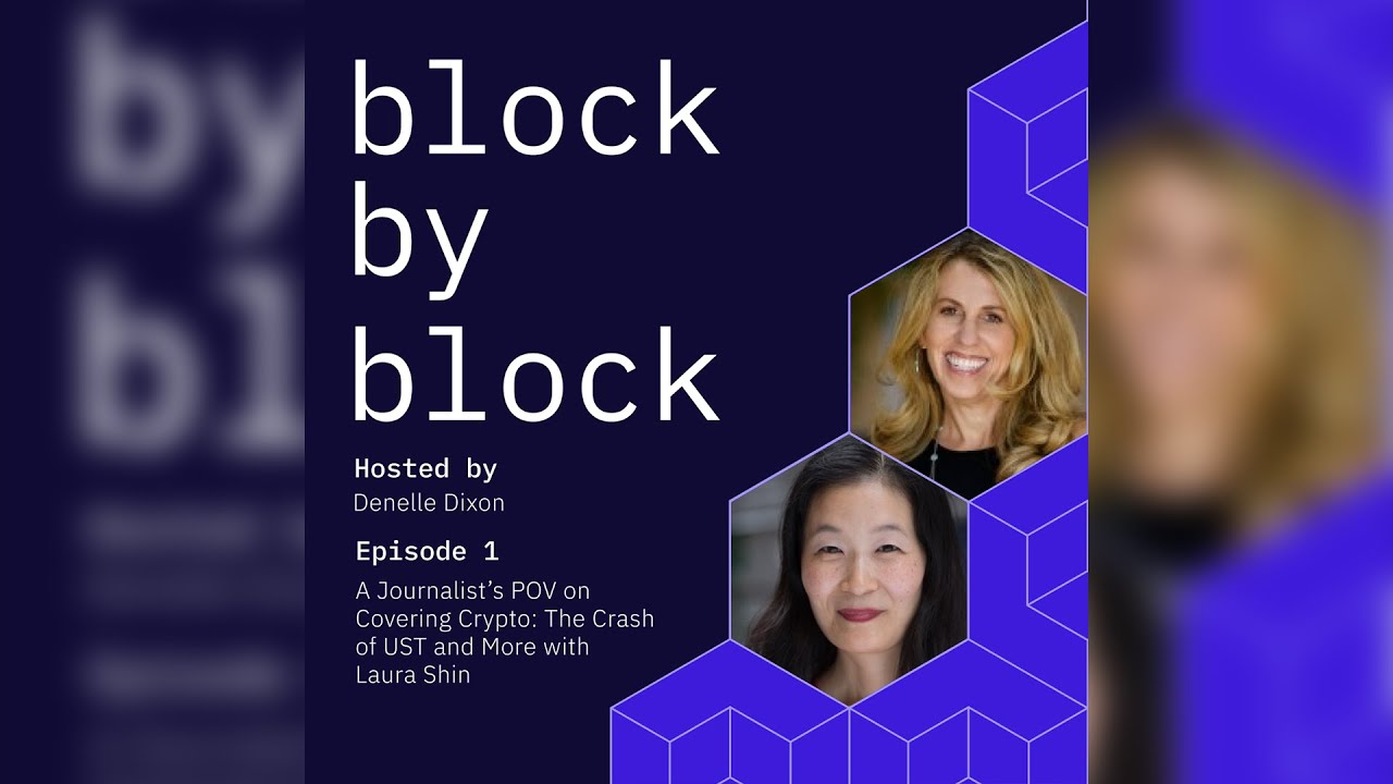 A Journalist’s POV on Covering Crypto: The Crash of UST and More ft. Laura Shin