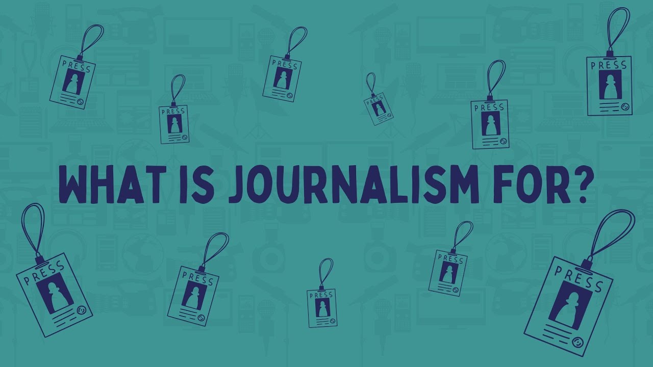 What is journalism for?