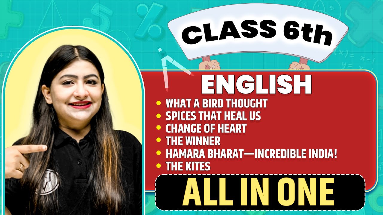 What a Bird Thought, Change of Heart in 1 Shot | English | All in One | Class 6th Complete Revision🥳