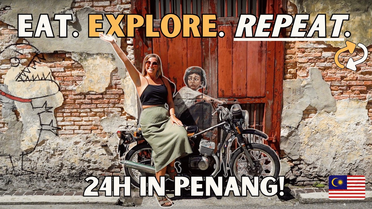 24 Hours in PENANG, Malaysia – Can We Eat and See It All?!
