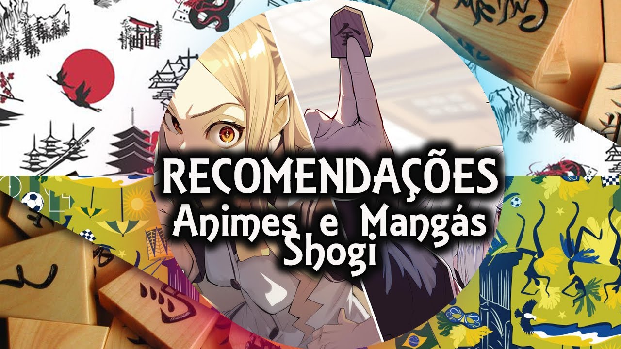 Recomenda&ccedil;&atilde;o de Animes e Mang&aacute;s Shogi