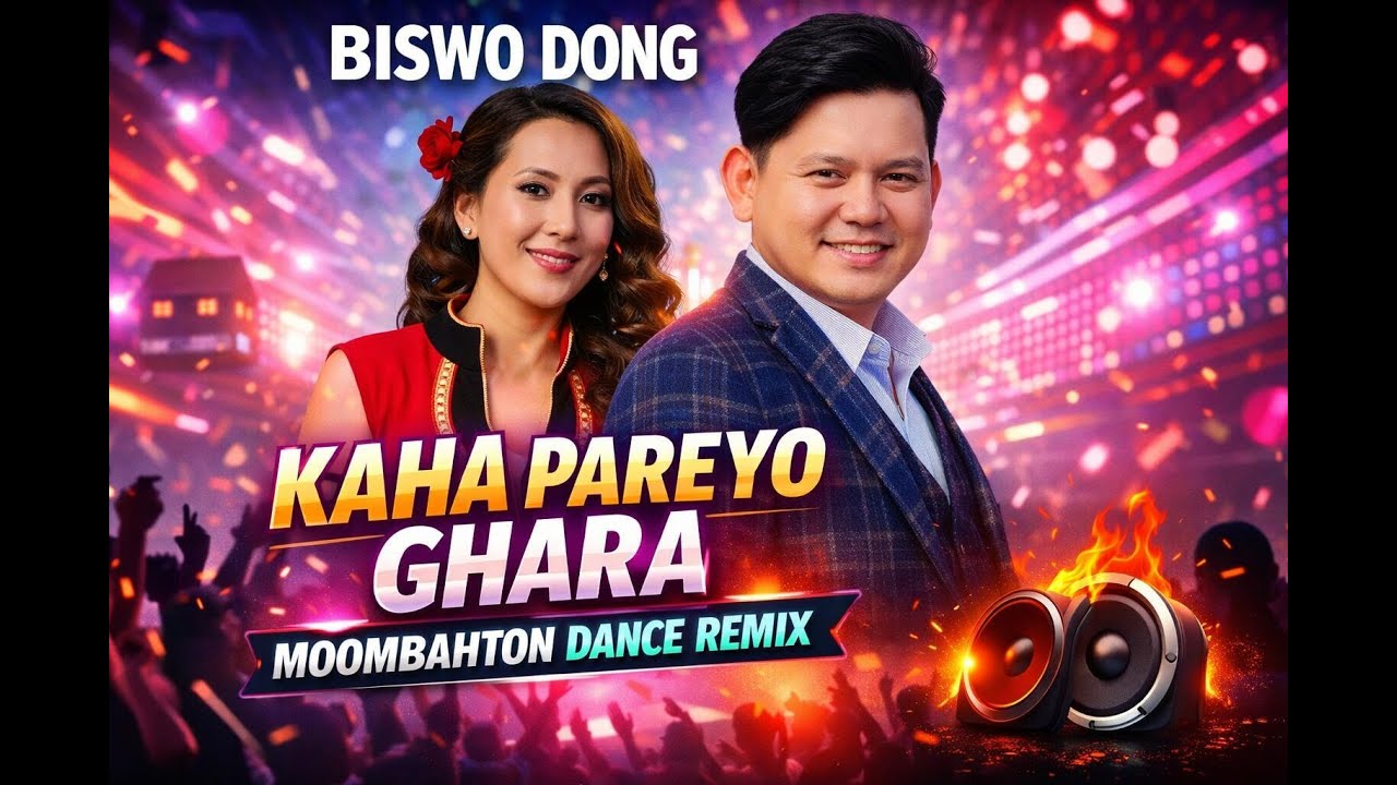 Biswo Dong &ndash; Kaha Pareyo Ghara (Moombahton Dance Remix) DJ NARESH
