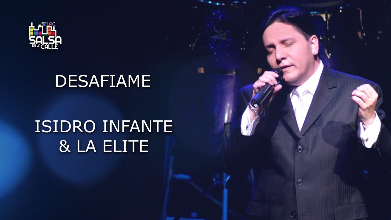 DESAFIAME (CON LETRA) - ISIDRO INFANTE & LA ELITE