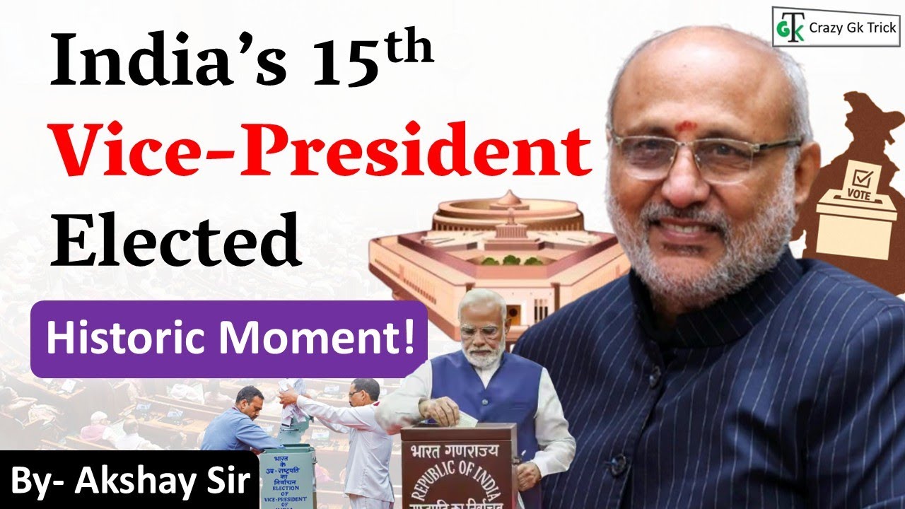 India’s 15th Vice President | Current Affairs | CP Radhakrishnan | Vice President Election 2025